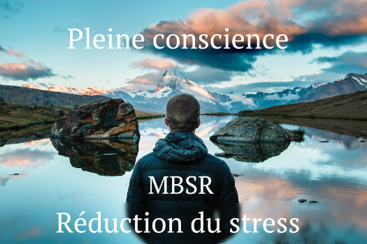 Cours MBSR pleine conscience de 8 semaines à Neuchâtel et Délémont
